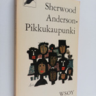 Sherwood Anderson : Pikkukaupunki - pikkukuva 1