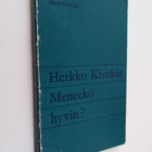 Herkko Kivekäs : Meneekö hyvin - pikkukuva 1