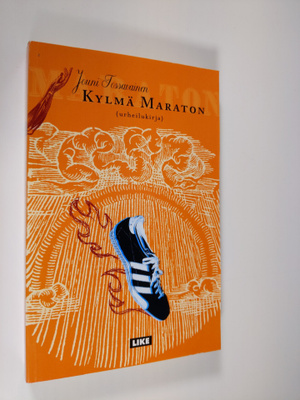 Jouni Tossavainen : Kylmä maraton : (urheilukirja)