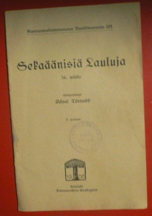 Aksel Törnudd : Sekaäänisiä Lauluja 54.vihko 1923