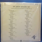 VARIOUS - SE JOKIN SINULLA ON - FIN - 72 EX/EX LP - pikkukuva 2