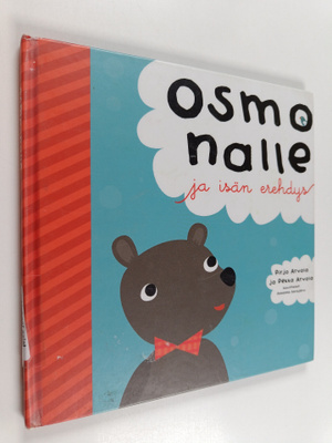 Pirjo Arvola ym. : Osmo-nalle ja isän erehdys