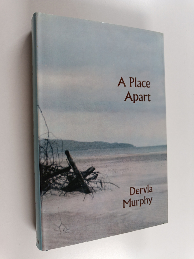 Dervla Murphy : A place apart