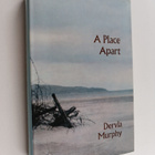 Dervla Murphy : A place apart - pikkukuva 1