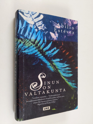 Abilio Estevez : Sinun on valtakunta