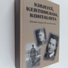 Markku Suominen : Kirjeitä, kertomuksia, kohtaloita : Elä... - pikkukuva 1