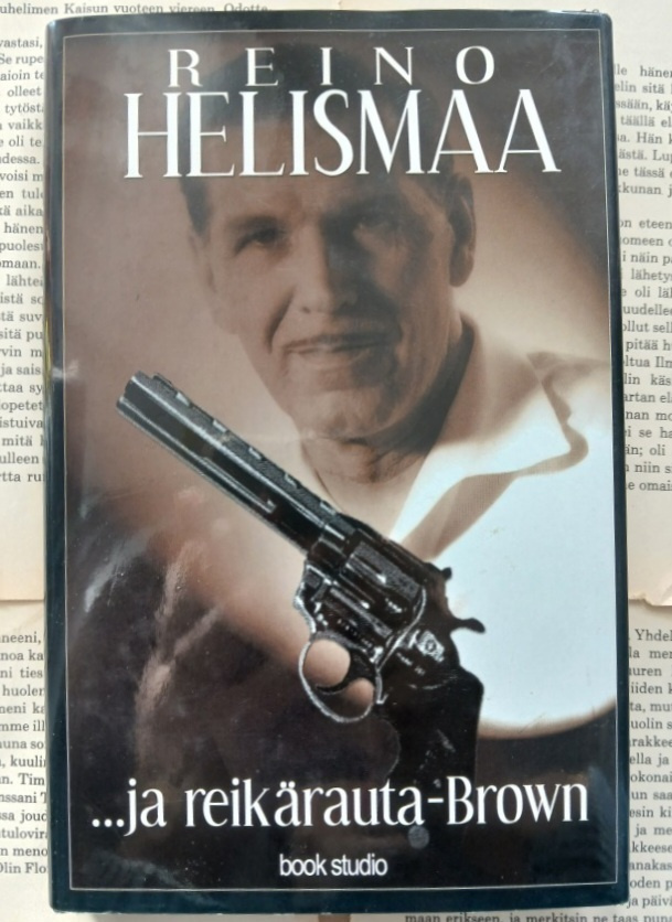 Reino Helismaa - ...ja reikärauta-Brown (sid.)