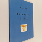 Paul B. Paulus : Talentit - jotka minulle annoit (signeer... - pikkukuva 1