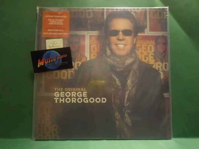 GEORGE THOROGOOD - THE ORIGINAL GEORGE THOROGOOD - UUSI LP