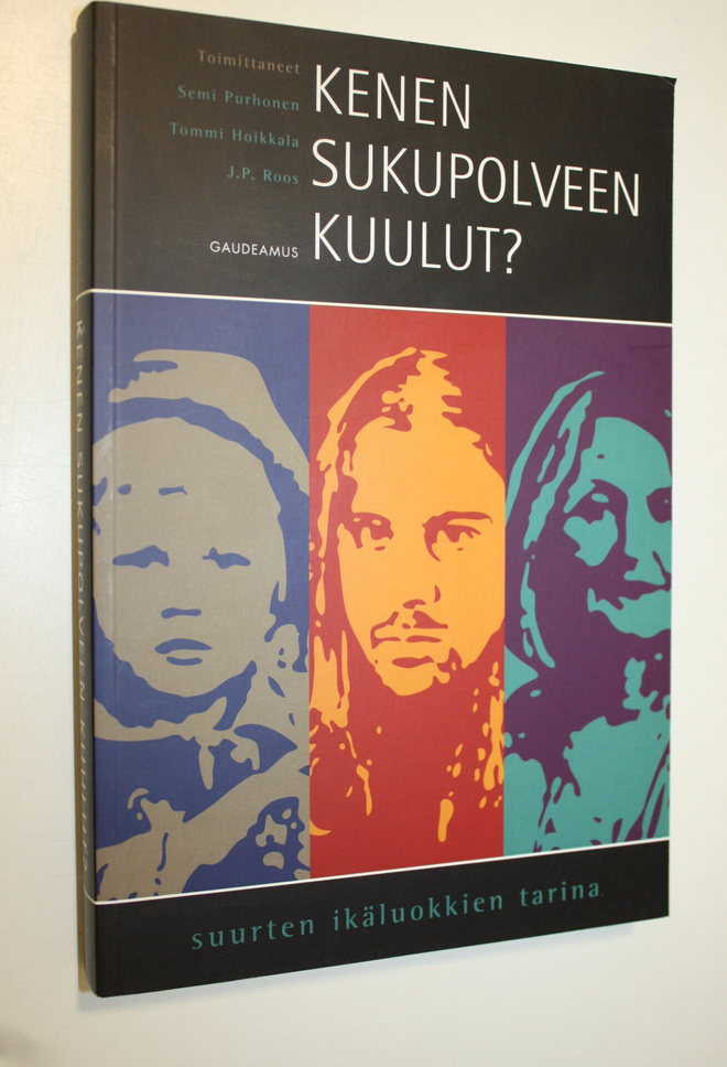 Semi ym. (toim.) Purhonen : Kenen sukupolveen kuulut : su...