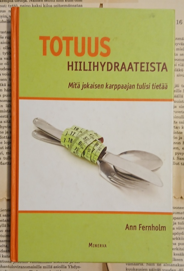 Ann Fernholm - Totuus hiilihydraateista (sid.)