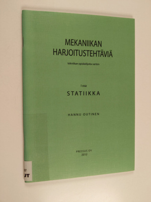Hannu Outinen : Mekaniikan harjoitustehtäviä tekniikan op...