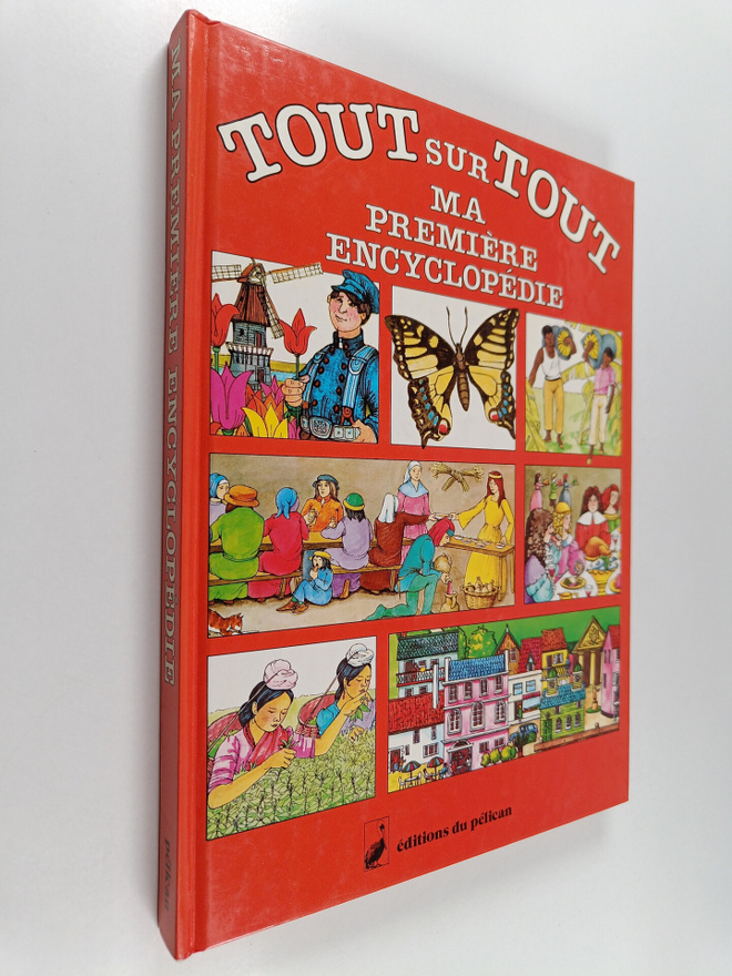 Deborah Manley : Tout sur tout : ma premiere encyclopedie