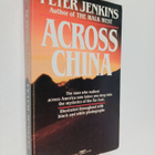 Peter Jenkins : Across China - pikkukuva 1