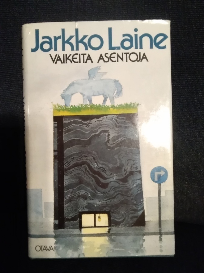 Jarkko Laine: Vaikeita asentoja