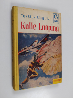 Torsten Scheutz : Kalle Looping : lentäjäromaani nuorille
