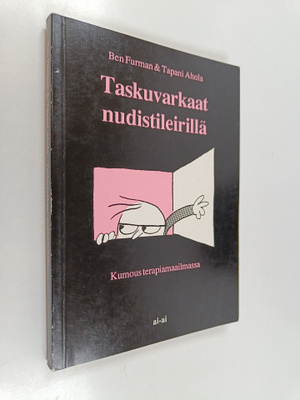 Ben Furman : Taskuvarkaat nudistileirillä : kumous terapi...
