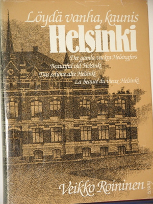 Veikko Roininen : Löydä vanha kaunis HELSINKI