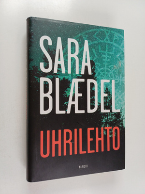 Sara Blädel : Uhrilehto