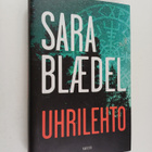 Sara Blädel : Uhrilehto - pikkukuva 1