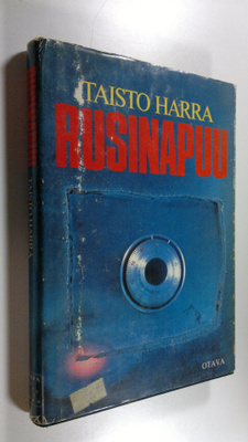 Taisto Harra : Rusinapuu : tarina