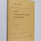 Karl Buhler : Abriss der geistigen Entwicklung des Kleink... - pikkukuva 1