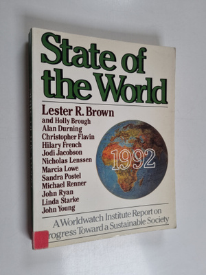 State of the world 1992 : a Worldwatch Institute report o...