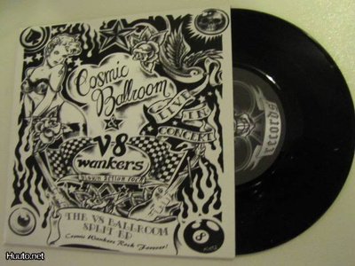 V8Wankers / Cosmic Ballroom split 7” ep
