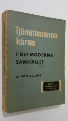 Fritz Croner : Tjänstemannakåren i det moderna samhället