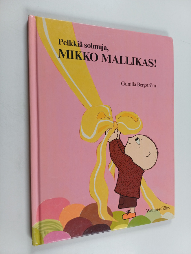 Gunilla Bergström : Pelkkiä solmuja, Mikko Mallikas