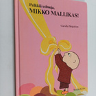 Gunilla Bergström : Pelkkiä solmuja, Mikko Mallikas - pikkukuva 1