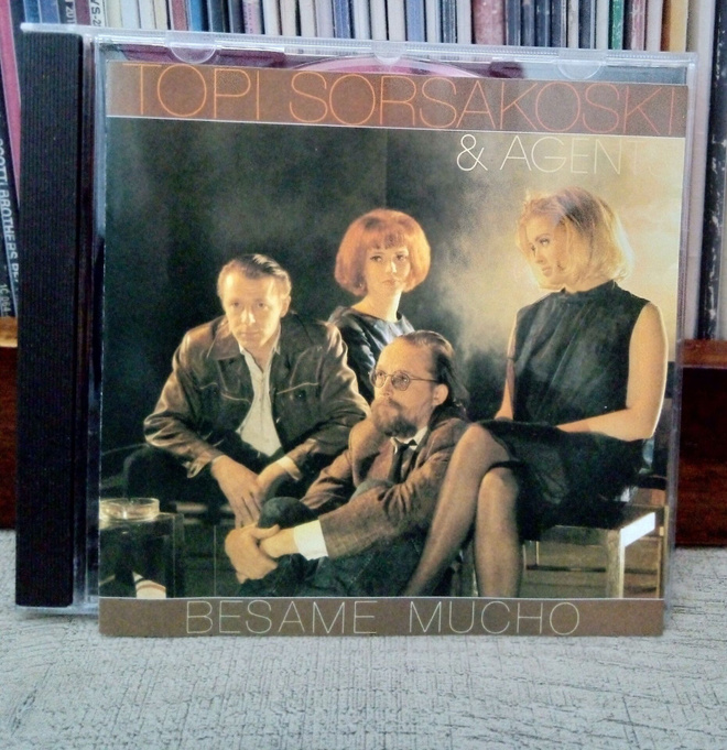 Topi Sorsakoski & Agents - Besame Mucho CD