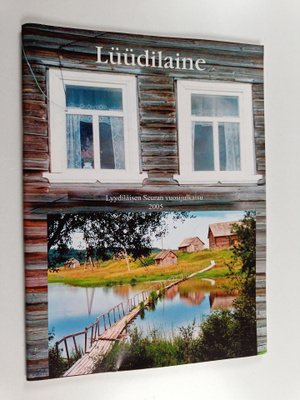 Luudilaine : Lyydiläisen seuran vuosijulkaisu 2005