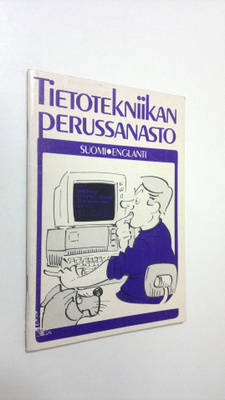 Tietotekniikan perussanasto : suomi-englanti