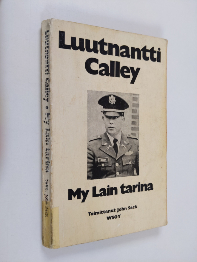 William L. Calley : My Lain tarina