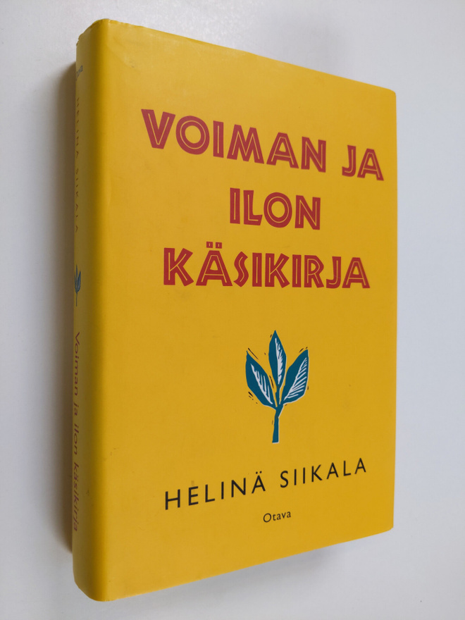 Helinä Siikala : Voiman ja ilon käsikirja