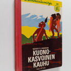 Veikko O. Haakana : Kuonokasvoinen kauhu : seikkailukerto... - pikkukuva 1