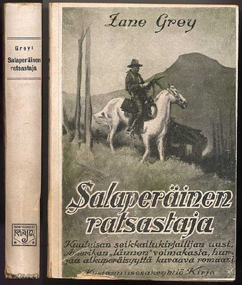 Grey, Zane: Salaperäinen ratsastaja (1.p., nid., 1922)