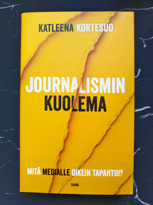 Katleena Kortesuo: Journalismin kuolema