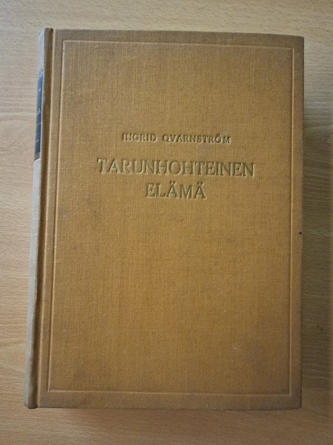 Ingrid Qvarnström - Tarunhohtoinen elämä