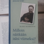 Blake Morrison - Milloin näitkään isäsi viimeksi? (pokkari) - pikkukuva 1