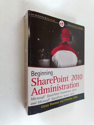 Göran Husman : Beginning SharePoint 2010 administration