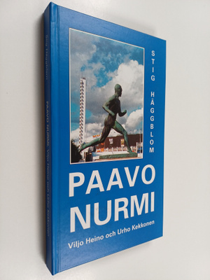 Stig Häggblom : Paavo Nurmi, Viljo Heino och Urho Kekkonen