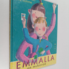 Pirkko Harainen : Emmalla on mukavaa - pikkukuva 1