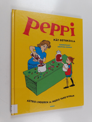 Astrid Lindgren : Peppi käy ostoksilla