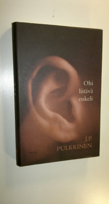 J. P. Pulkkinen : Ohi liitävä enkeli