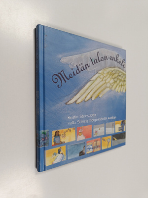 Kristin Steinsdottir : Meidän talon enkeli