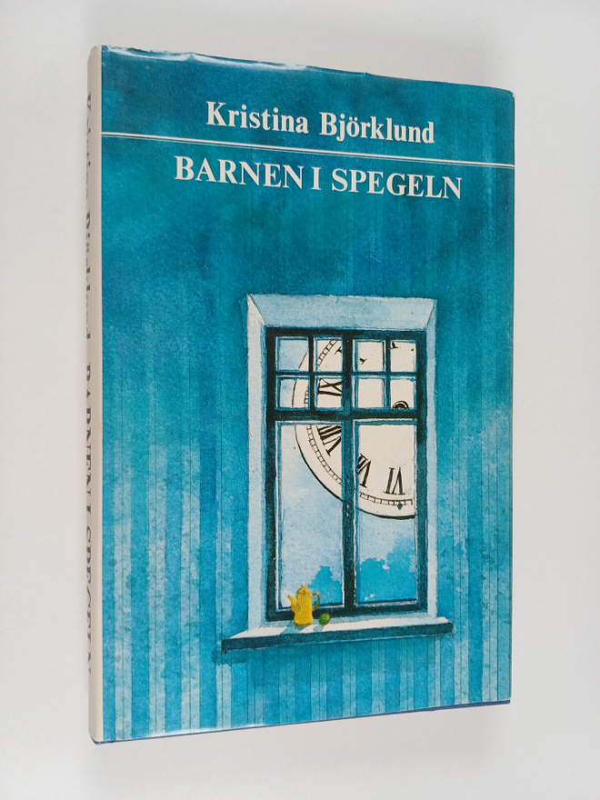 Kristina Björklund : Barnen I spegeln