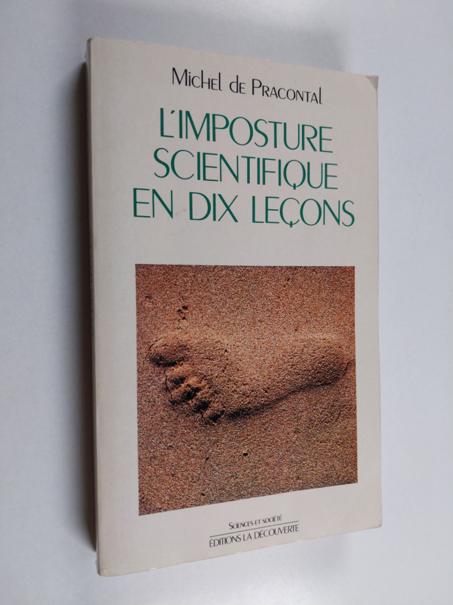 Michel de Pracontal : L'imposture scientifique en dix lecons