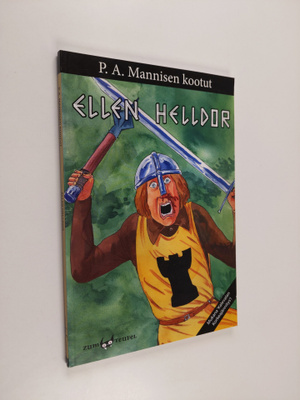 Pekka A. Manninen : Ellen Helldor (signeerattu)